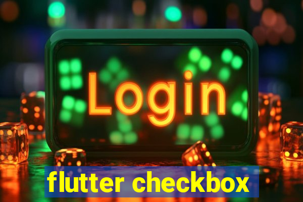 flutter checkbox